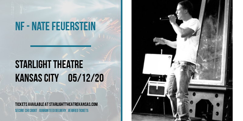 NF - Nate Feuerstein at Starlight Theatre tickets NF - Nate Feuerstein at Starlight Theatre