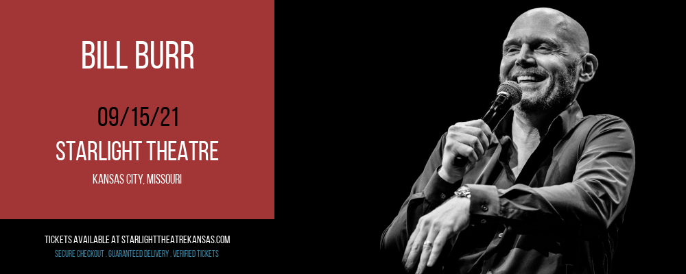 Bill Burr at Starlight Theatre tickets Bill Burr at Starlight Theatre