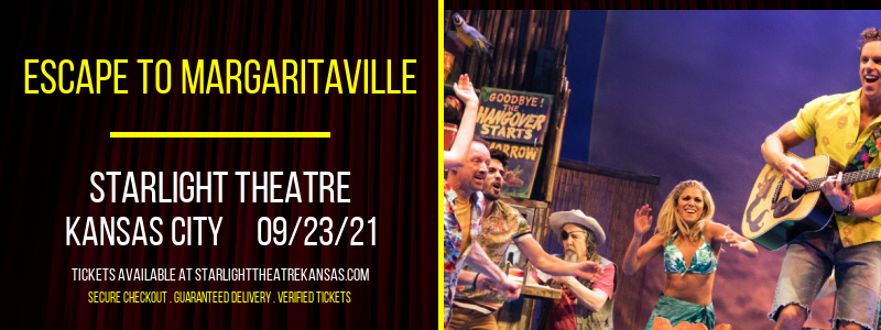 Escape To Margaritaville at Starlight Theatre