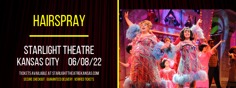Hairspray at Starlight Theatre tickets Hairspray at Starlight Theatre