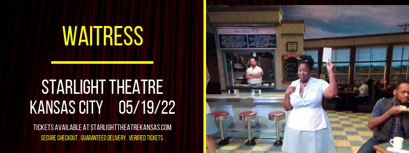 Waitress at Starlight Theatre tickets Waitress at Starlight Theatre