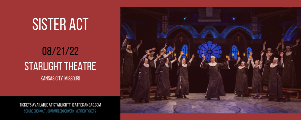 Sister Act at Starlight Theatre tickets Sister Act at Starlight Theatre