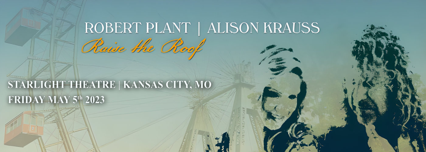 Robert Plant & Alison Krauss at Starlight Theatre tickets Robert Plant & Alison Krauss at Starlight Theatre