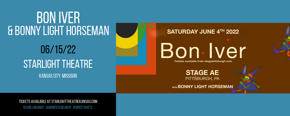 Bon Iver & Bonny Light Horseman at Starlight Theatre tickets Bon Iver & Bonny Light Horseman at Starlight Theatre