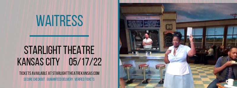 Waitress at Starlight Theatre tickets Waitress at Starlight Theatre