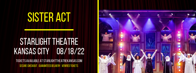 Sister Act at Starlight Theatre tickets Sister Act at Starlight Theatre