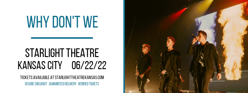 Why Don't We [CANCELLED] at Starlight Theatre